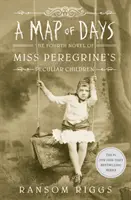 Mapa dní - Zvláštne deti slečny Peregrinovej - Map of Days - Miss Peregrine's Peculiar Children