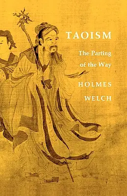 Taoizmus: Rozdelenie cesty - Taoism: The Parting of the Way
