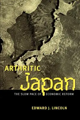 Artritické Japonsko: Pomalé tempo hospodárskych reforiem - Arthritic Japan: The Slow Pace of Economic Reform
