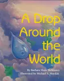 Kvapka okolo sveta - A Drop Around the World