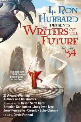 L. Ron Hubbard predstavuje spisovateľov budúcnosti 34. zväzok: Najlepšie nové sci-fi a fantasy poviedky roka - L. Ron Hubbard Presents Writers of the Future Volume 34: The Best New Sci Fi and Fantasy Short Stories of the Year