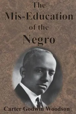 Nesprávna výchova černochov - The Mis-Education of the Negro