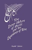 Vnútorná povaha hudby a prežívanie tónov: (cw 283) - The Inner Nature of Music and the Experience of Tone: (cw 283)