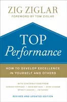 Špičkový výkon: Ako rozvíjať dokonalosť u seba a u iných - Top Performance: How to Develop Excellence in Yourself and Others