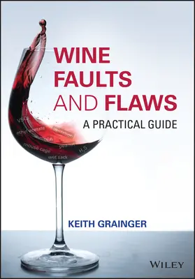Vady a nedostatky vína: Praktická príručka - Wine Faults and Flaws: A Practical Guide
