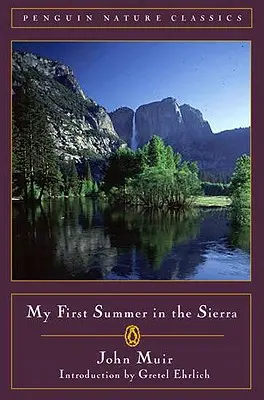 Moje prvé leto v Sierra - My First Summer in the Sierra