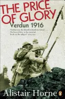 Cena slávy: Verdun 1916; revidované vydanie - The Price of Glory: Verdun 1916; Revised Edition