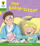 Oxford Reading Tree: Strom čítania s Oxfordom: Stupeň 2: Ďalšie príbehy A: Opatrovateľka detí - Oxford Reading Tree: Level 2: More Stories A: The Baby-sitter