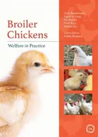 Brojlerové kurčatá: Welfare v praxi - Broiler Chickens: Welfare in Practice