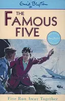 Slávna päťka: Päťka spolu uteká - kniha 3 - Famous Five: Five Run Away Together - Book 3