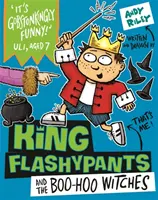 Kráľ Flashypants a čarodejnice Boo-Hoo - Kniha 4 - King Flashypants and the Boo-Hoo Witches - Book 4