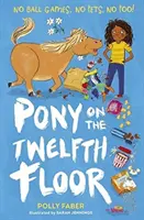 Poník na dvanástom poschodí - Pony on the Twelfth Floor