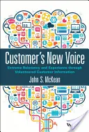 Nový hlas zákazníka: Extrémna relevantnosť a skúsenosť prostredníctvom dobrovoľných informácií o zákazníkoch - Customer's New Voice: Extreme Relevancy and Experience Through Volunteered Customer Information