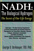 NADH: Biologický vodík: Tajomstvo našej životnej energie - NADH: The Biological Hydrogen: The Secret of Our Life Energy