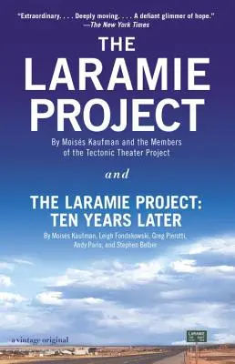 Projekt Laramie a projekt Laramie: O desať rokov neskôr - The Laramie Project and the Laramie Project: Ten Years Later
