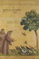 Najvyššia chudoba: Mníšske pravidlá a forma života - The Highest Poverty: Monastic Rules and Form-Of-Life