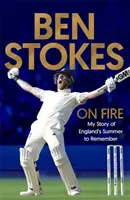 V ohni: Môj príbeh o anglickom lete, na ktoré sa nezabúda - On Fire: My Story of England's Summer to Remember