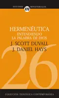 Hermenutica Entendiendo La Palabra de Dios = Chápanie Božieho slova - Hermenutica Entendiendo La Palabra de Dios = Grasping God's Word