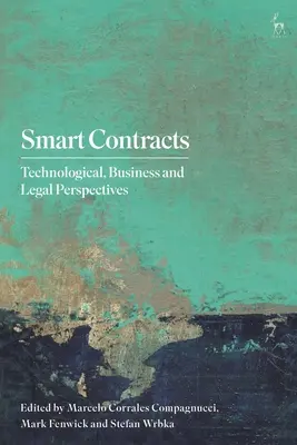 Inteligentné zmluvy: Technologické, obchodné a právne perspektívy - Smart Contracts: Technological, Business and Legal Perspectives