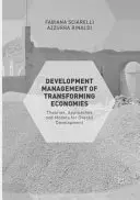 Riadenie rozvoja transformujúcich sa ekonomík: Teórie, prístupy a modely celkového rozvoja - Development Management of Transforming Economies: Theories, Approaches and Models for Overall Development