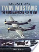Twin Mustang: North American F-82 vo vojne - Twin Mustang: The North American F-82 at War