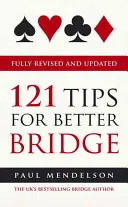 121 tipov pre lepší bridž Úplne prepracované a aktualizované - 121 Tips for Better Bridge Fully Revised and Updated