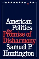 Americká politika: Prísľub disharmónie - American Politics: The Promise of Disharmony