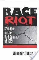 Rasová vzbura: Chicago v červenom lete 1919 - Race Riot: Chicago in the Red Summer of 1919