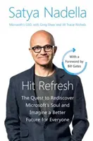 Hit Refresh Intl - Snaha znovu objaviť dušu Microsoftu a predstaviť si lepšiu budúcnosť pre všetkých - Hit Refresh Intl - The Quest to Rediscover Microsoft's Soul and Imagine a Better Future for Everyone