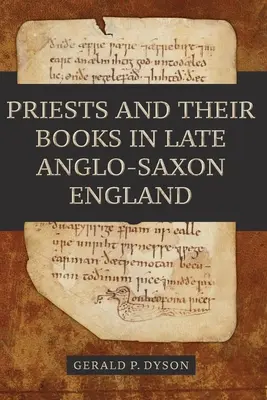 Kňazi a ich knihy v neskorom anglosaskom Anglicku - Priests and Their Books in Late Anglo-Saxon England