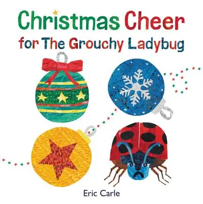 Vianočná nálada pre mrzutú berušku - Christmas Cheer for the Grouchy Ladybug