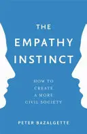 Inštinkt empatie: Ako vytvoriť občianskejšiu spoločnosť - The Empathy Instinct: How to Create a More Civil Society