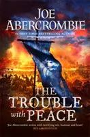 Problémy s mierom - Strhujúci bestseller Sunday Times Fantasy - Trouble With Peace - The Gripping Sunday Times Bestselling Fantasy