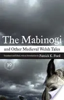Mabinogi a iné stredoveké waleské príbehy - The Mabinogi and Other Medieval Welsh Tales