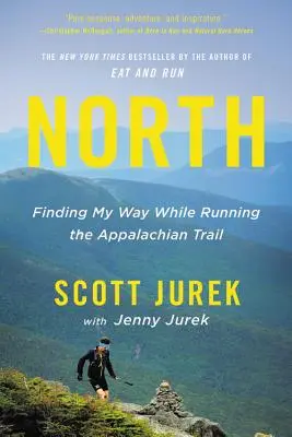Sever: Hľadanie cesty počas behu po Apalačskej magistrále - North: Finding My Way While Running the Appalachian Trail