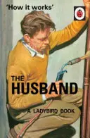 Ako to funguje: Manžel - How it Works: The Husband
