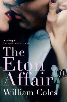 Etonská aféra - nezabudnuteľný príbeh prvej lásky a zamilovanosti - Eton Affair - An unforgettable story of first love and infatuation