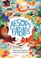 Ezopove bájky v preklade Elli Woollardovej - Aesop's Fables, Retold by Elli Woollard