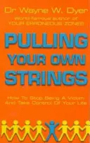 Ťahanie za vlastné nitky - Pulling Your Own Strings