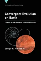 Konvergentná evolúcia na Zemi: Poučenie pre hľadanie mimozemského života - Convergent Evolution on Earth: Lessons for the Search for Extraterrestrial Life
