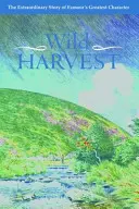 Divoká úroda - Wild Harvest