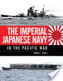 Japonské cisárske námorníctvo v tichomorskej vojne - The Imperial Japanese Navy in the Pacific War