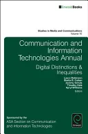 Ročenka komunikačných a informačných technológií: Digitálne rozdiely a nerovnosti - Communication and Information Technologies Annual: Digital Distinctions & Inequalities