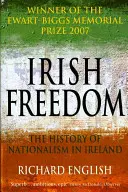 Írska sloboda: Dejiny nacionalizmu v Írsku - Irish Freedom: The History of Nationalism in Ireland
