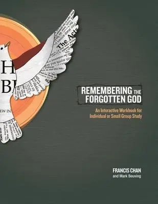 Spomienka na zabudnutého Boha: Interaktívny pracovný zošit na individuálne štúdium alebo štúdium v malých skupinách - Remembering the Forgotten God: An Interactive Workbook for Individual or Small Group Study