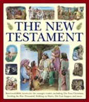 Nový zákon: Vrátane prvých Vianoc, nakŕmenia piatich tisícok, kráčania po ceste a ďalších biblických príbehov pre mladších čitateľov. - The New Testament: Best-Loved Bible Stories for the Younger Reader, Including the First Christmas, Feeding the Five Thousand, Walking on