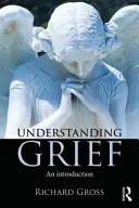 Pochopenie smútku: Úvod do problematiky - Understanding Grief: An Introduction
