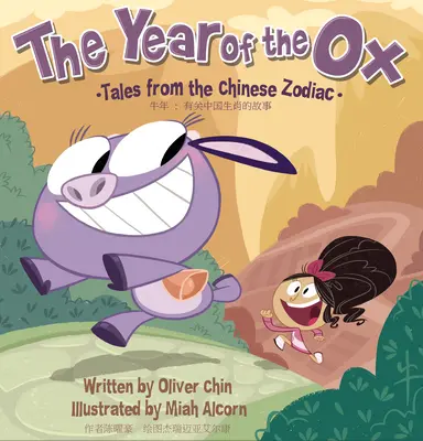 Rok vola: Rok vola: Príbehy čínskeho zverokruhu [dvojjazyčný anglický/čínsky] - The Year of the Ox: Tales from the Chinese Zodiac [Bilingual English/Chinese]