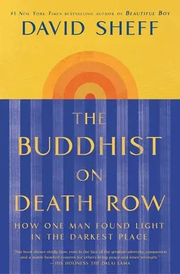 Budhista v cele smrti: Ako jeden muž našiel svetlo na najtemnejšom mieste - The Buddhist on Death Row: How One Man Found Light in the Darkest Place
