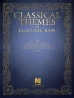 Klasické témy pre elektrickú basgitaru: 20 skladieb na cvičenie a sólové hranie v štandardnej notácii a tabulatúre - Classical Themes for Electric Bass: 20 Pieces for Practice and Solo Performance in Standard Notation & Tab